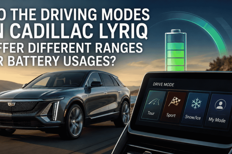 do the driving modes in cadillac lyriq offer different ranges or battery usages?